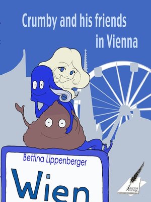 cover image of Crumby and his friends in Vienna